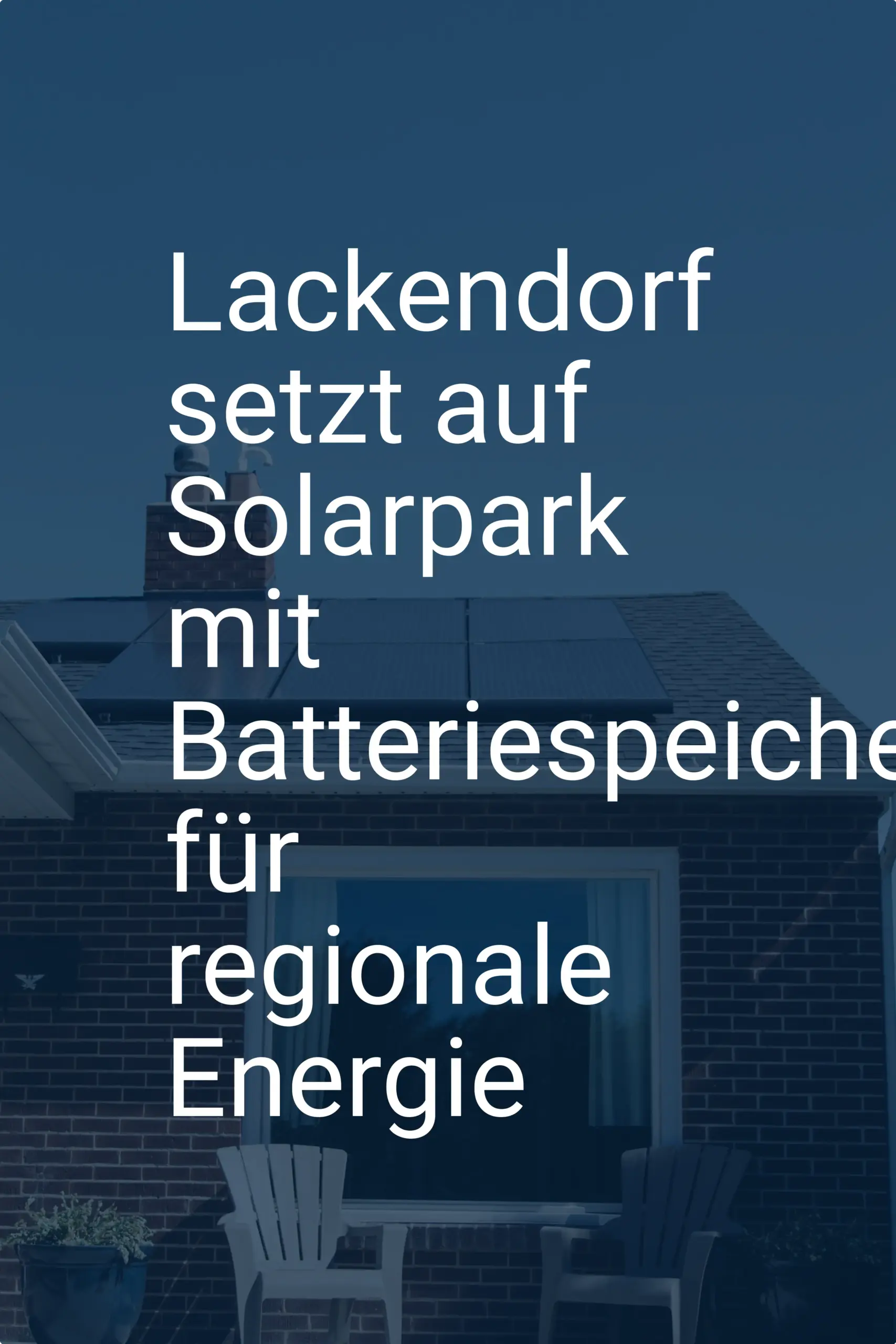 Lackendorf setzt auf Solarpark mit Batteriespeicher für regionale Energie