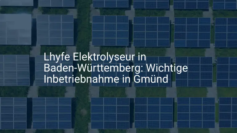 Lhyfe Elektrolyseur in Baden-Württemberg: Wichtige Inbetriebnahme in Gmünd