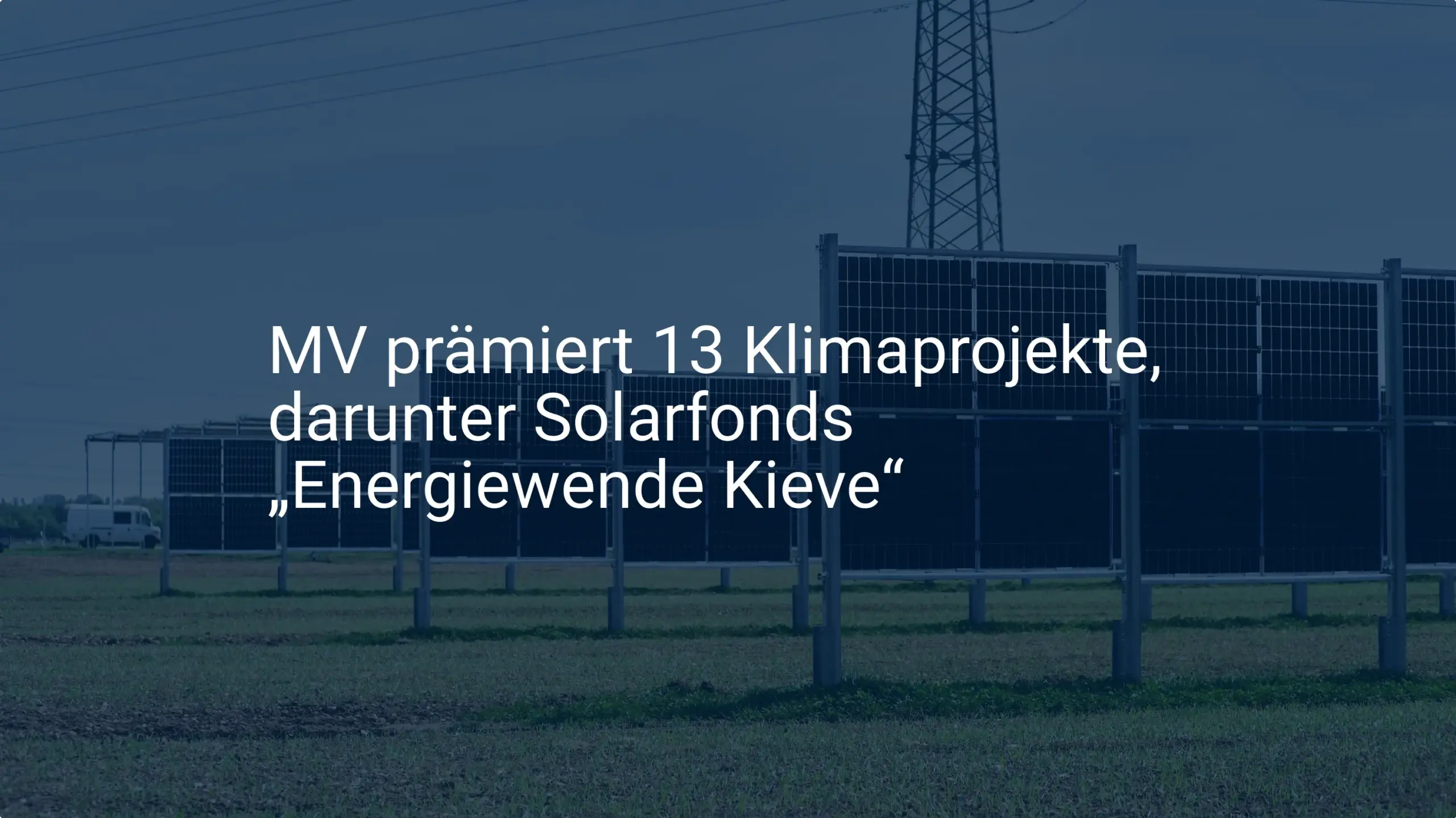 MV: Förderung für Klimaprojekte, Energiewende und Solarfonds Kieve