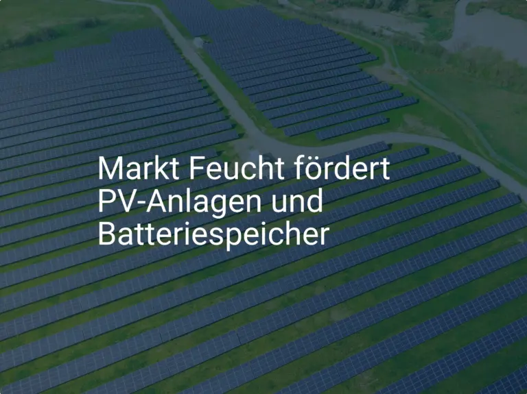 Markt Feucht: So beantragen Sie die Förderung für PV-Anlage & Speicher