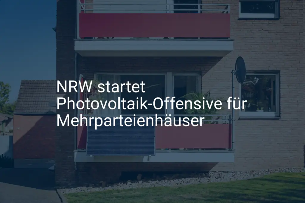 NRW-Förderung für Photovoltaik auf Mehrfamilienhäusern geplant