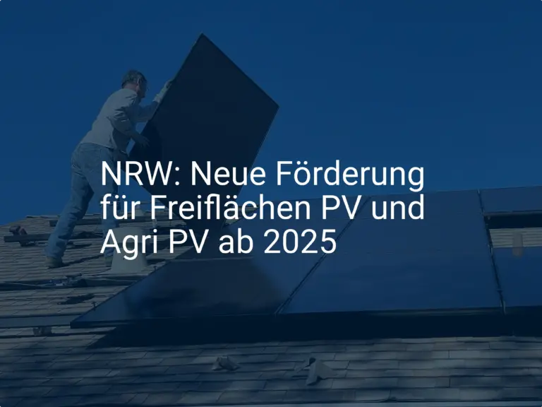 NRW: Neue Förderung für Freiflächen PV und Agri PV ab 2025