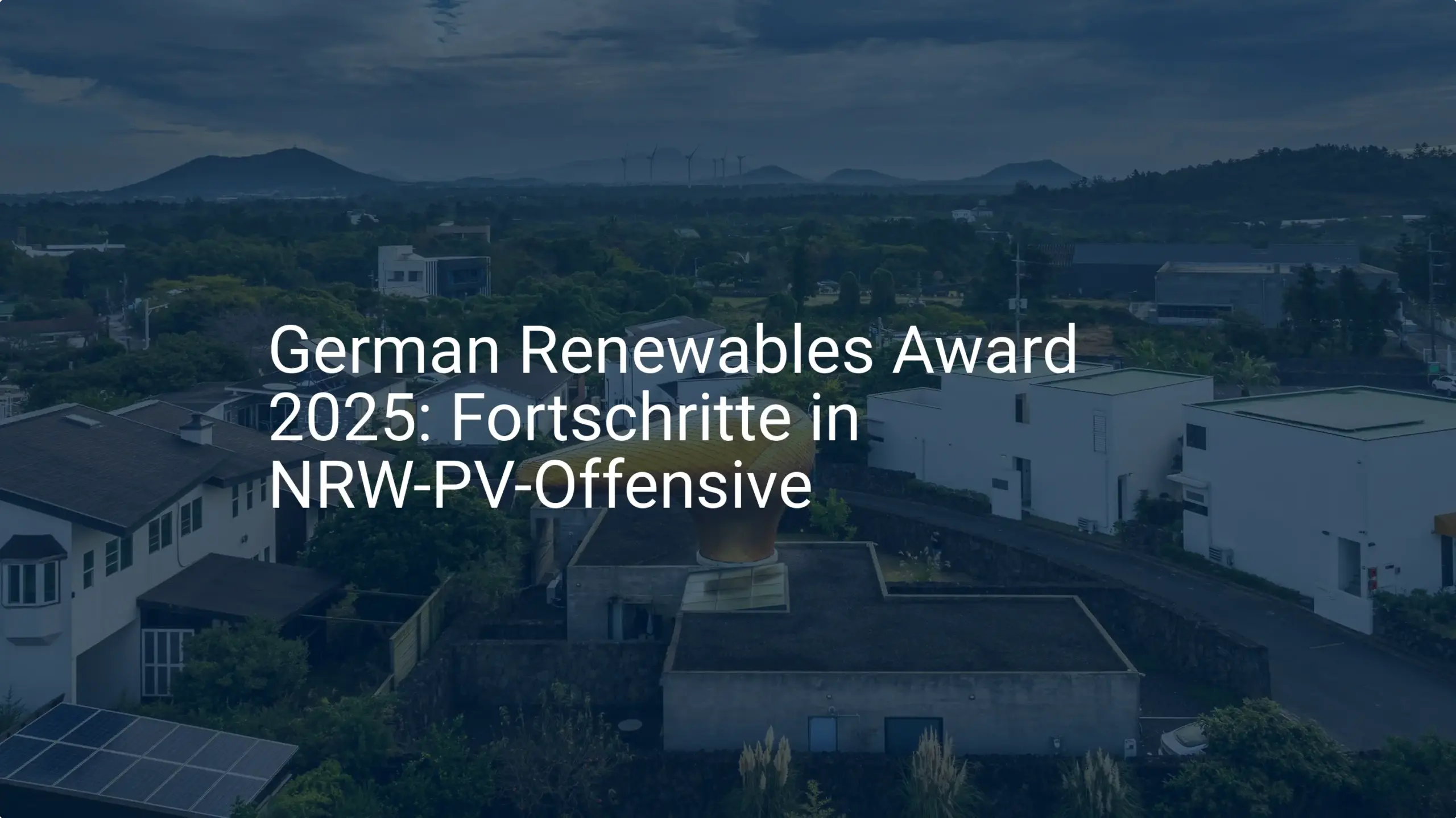 NRW Photovoltaik-Offensive gewinnt German Renewables Award 2025!