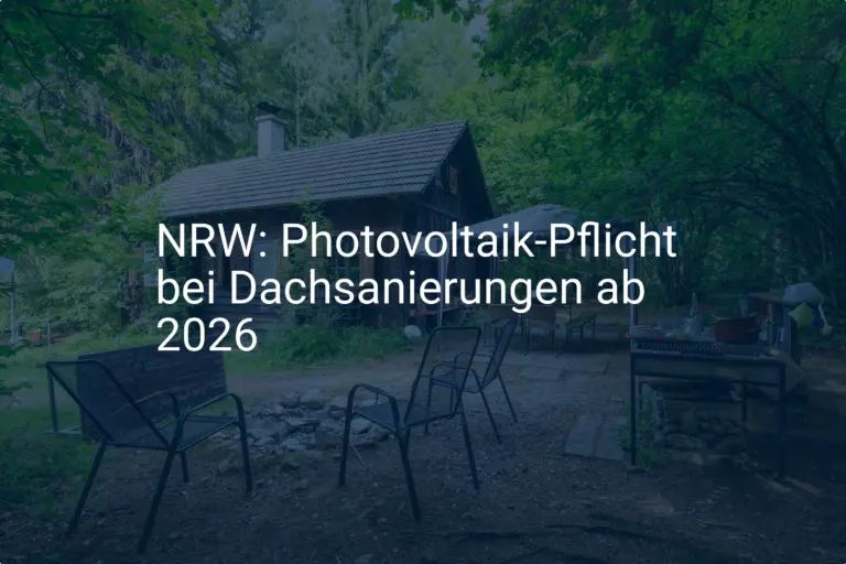 NRW: Photovoltaik Pflicht bei Dachsanierung ab 2026 kommt!