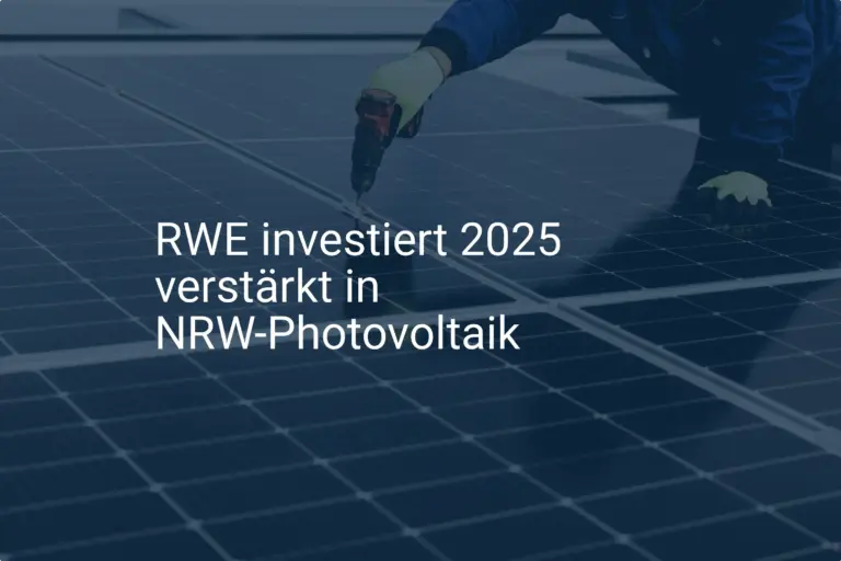 NRW: RWE forciert Photovoltaik Ausbau mit Investition bis 2025