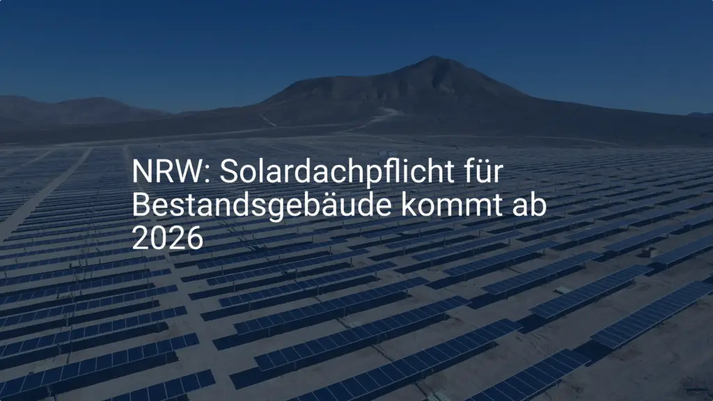 NRW: Solardachpflicht für Bestandsgebäude kommt ab 2026