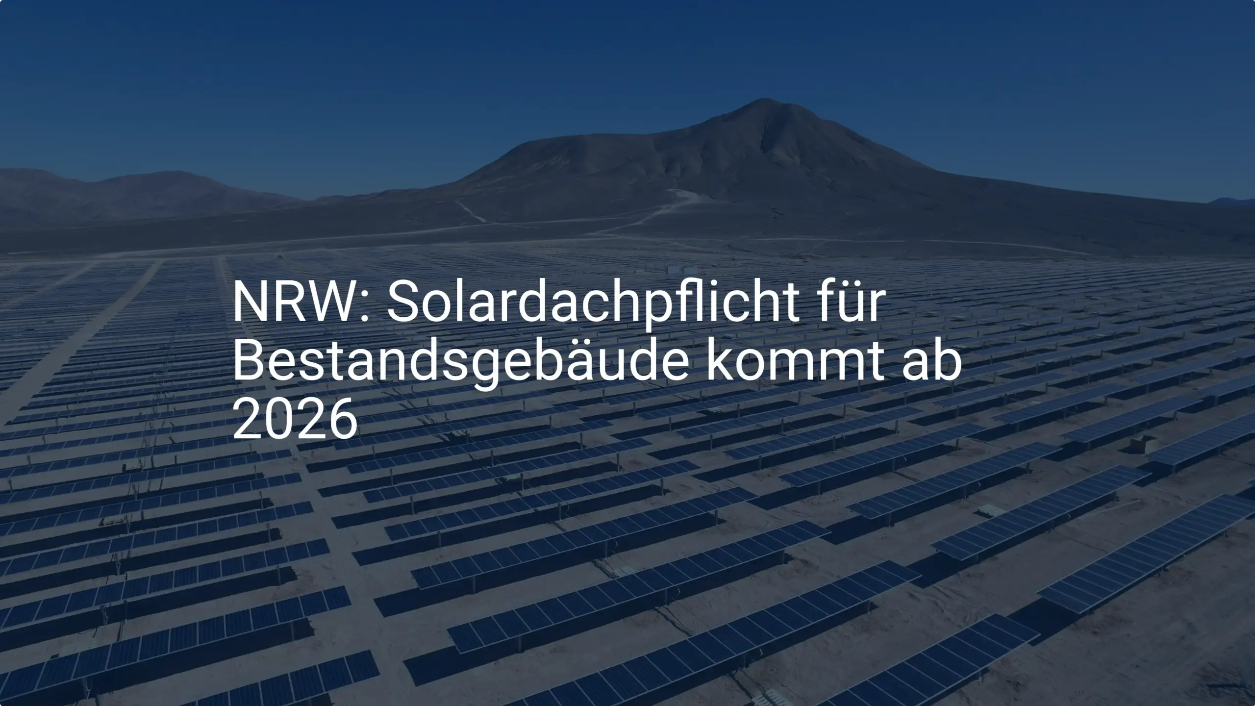 NRW: Solardachpflicht für Bestandsgebäude kommt ab 2026