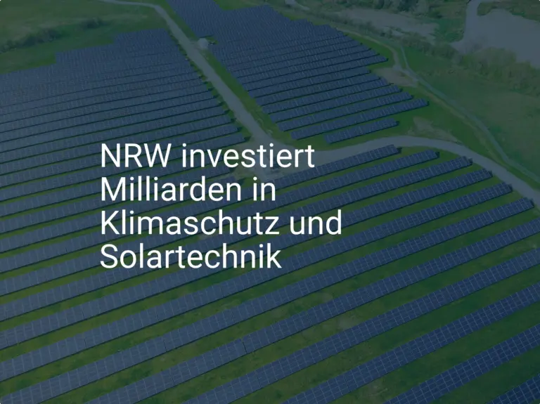 NRW setzt auf Klimaschutz: Neue Förderung für Solartechnik beschlossen