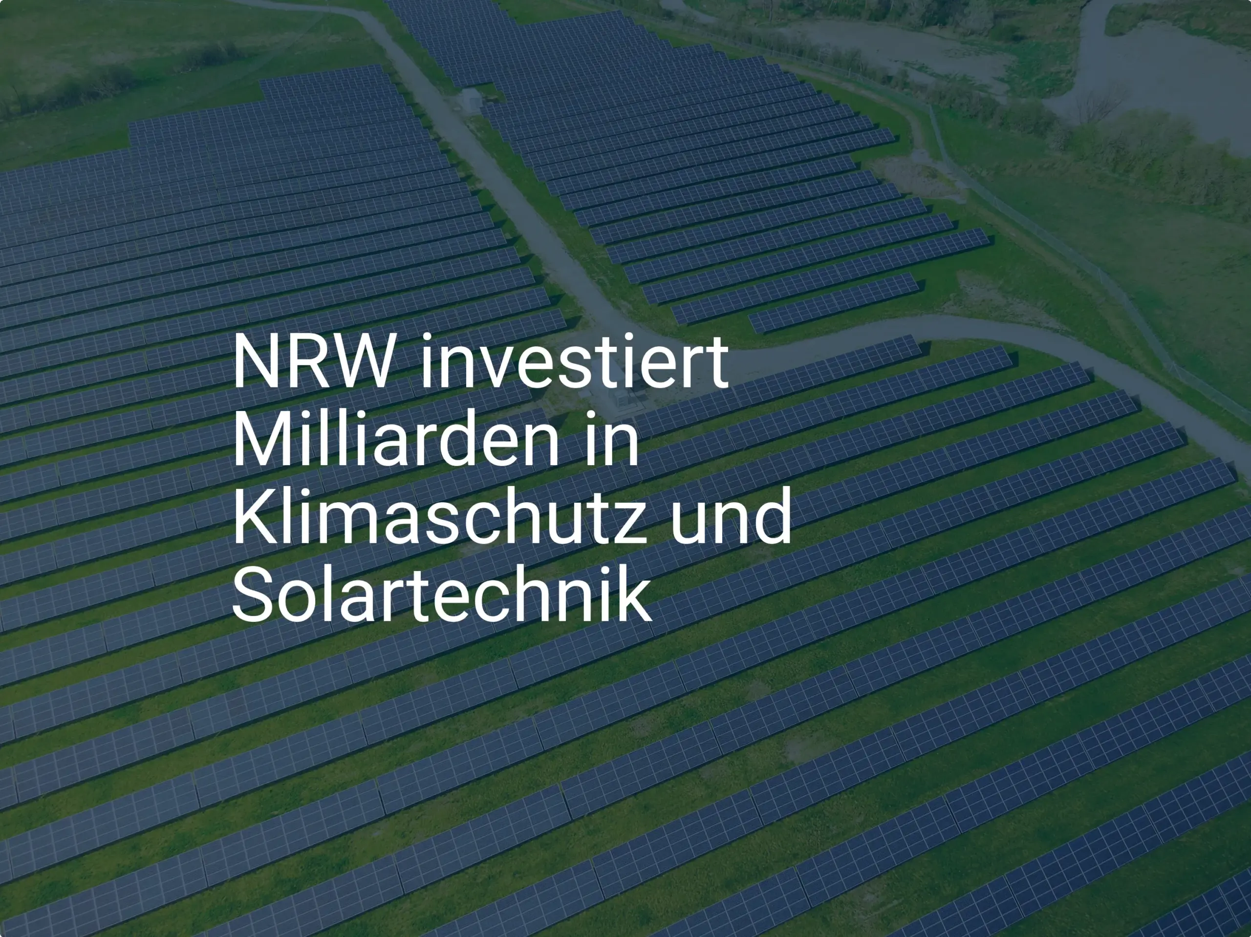 NRW setzt auf Klimaschutz: Neue Förderung für Solartechnik beschlossen