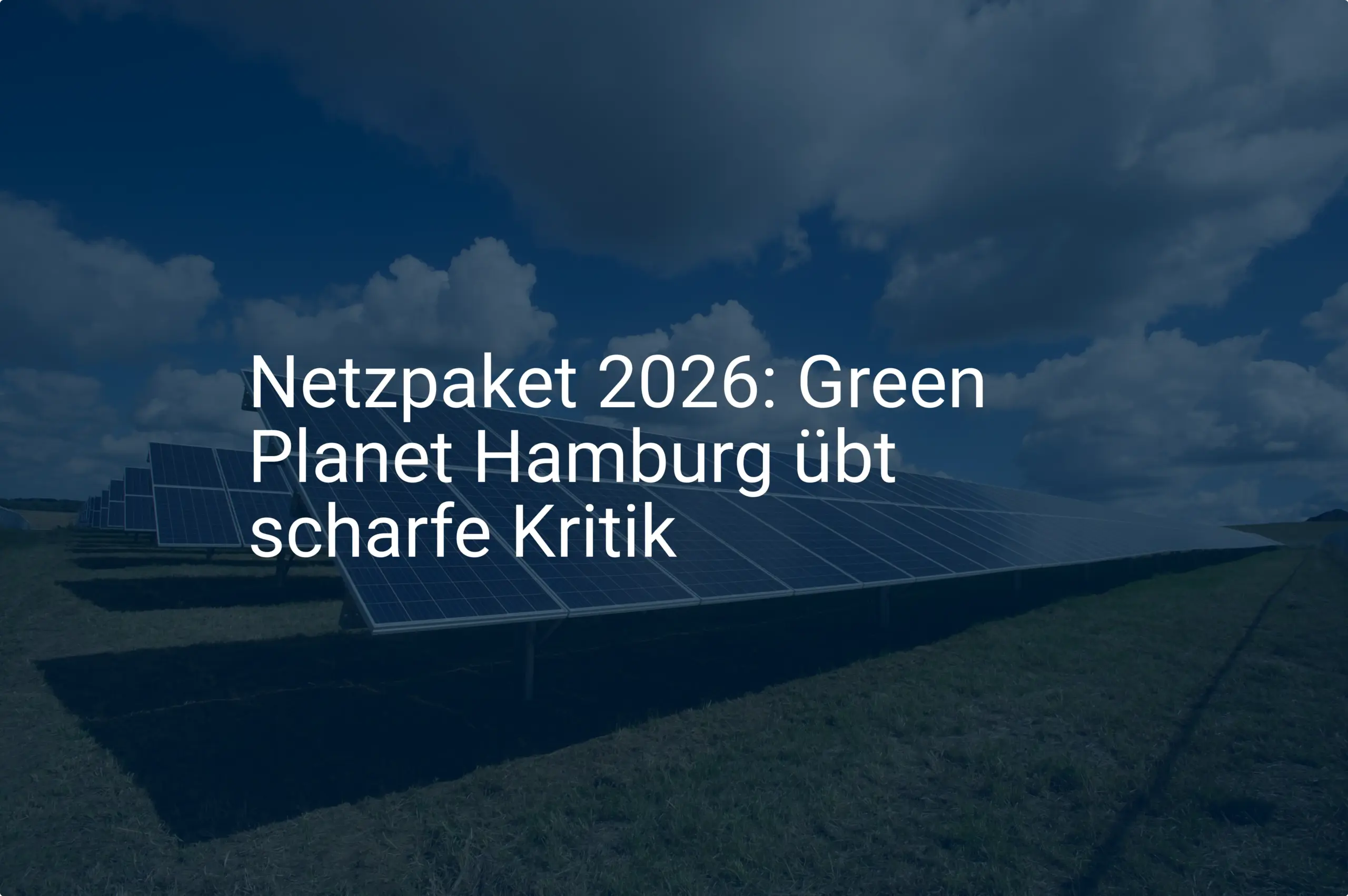 Netzpaket 2026: Green Planet Hamburg übt scharfe Kritik
