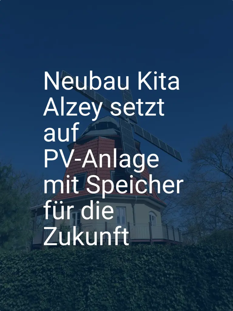Neubau Kita Alzey setzt auf PV-Anlage mit Speicher für die Zukunft