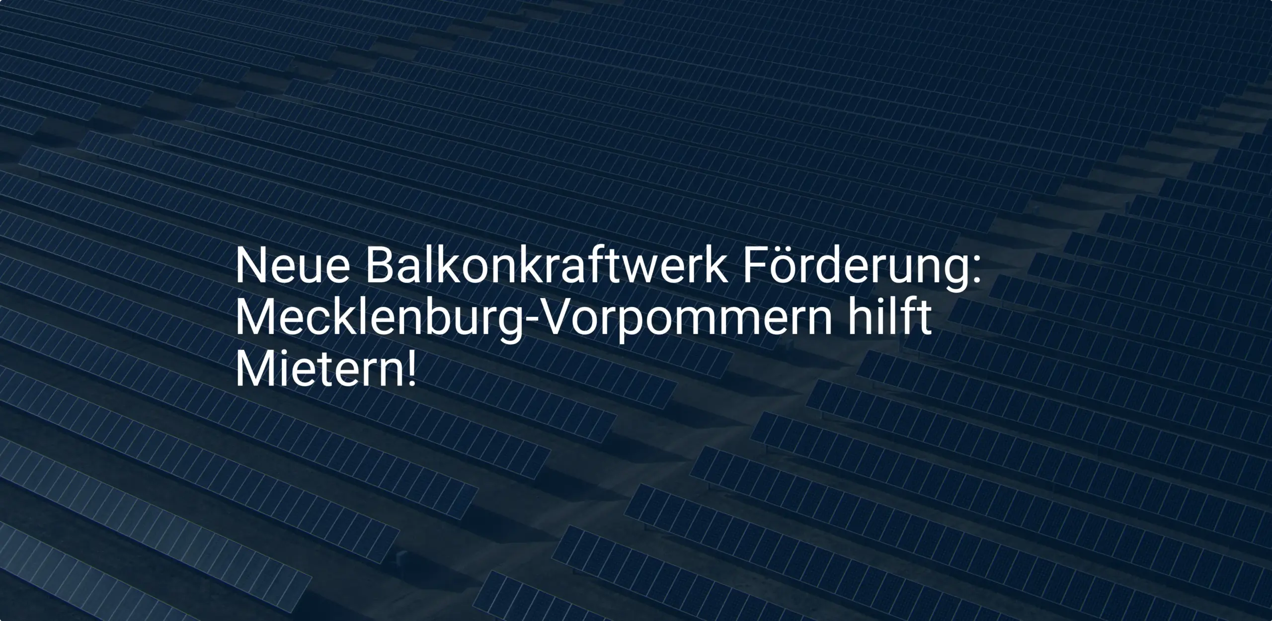 Neue Balkonkraftwerk Förderung: Mecklenburg-Vorpommern hilft Mietern!