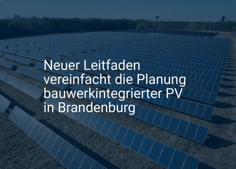 Neuer Leitfaden vereinfacht die Planung bauwerkintegrierter PV in Brandenburg