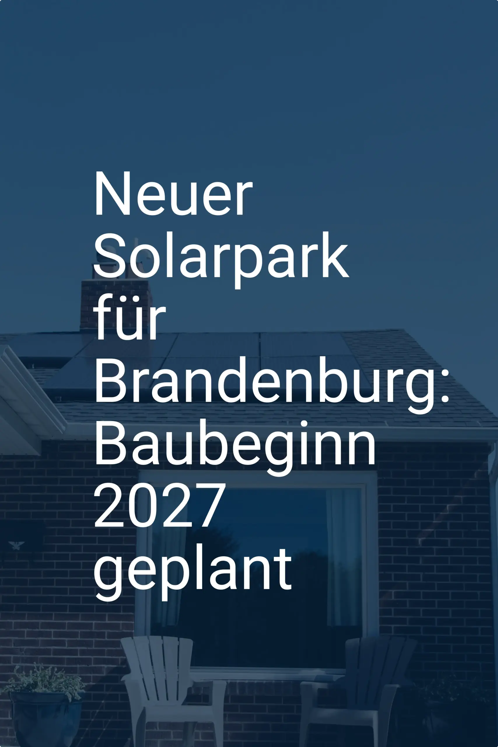 Neuer Solarpark für Brandenburg: Baubeginn 2027 geplant
