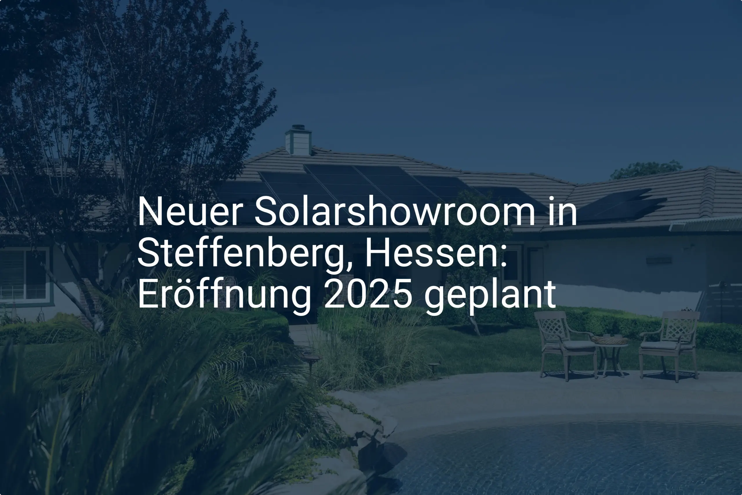 Neuer Solarshowroom in Steffenberg, Hessen: Eröffnung 2025 geplant