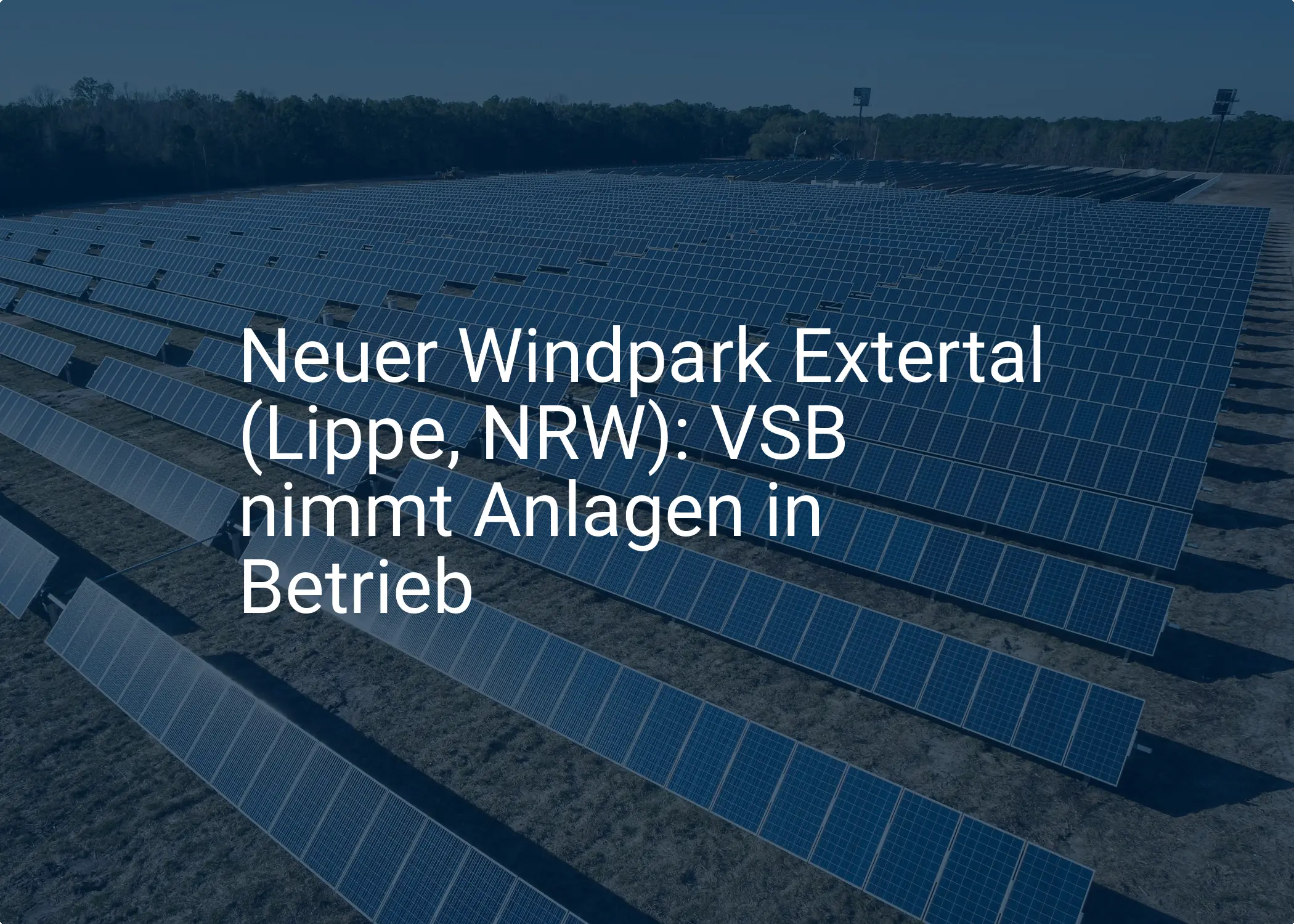 Neuer Windpark Extertal (Lippe, NRW): VSB nimmt Anlagen in Betrieb