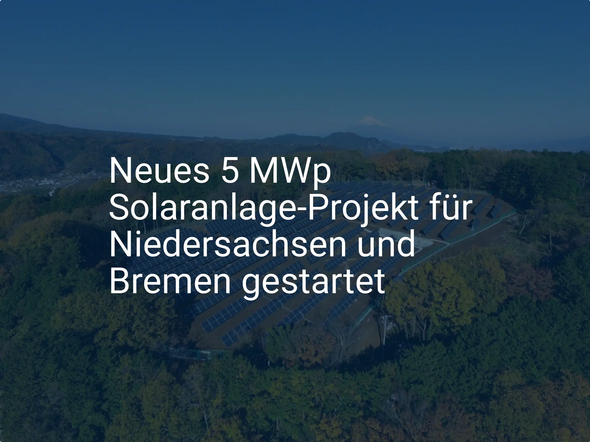 Neues 5 MWp Solaranlage-Projekt für Niedersachsen und Bremen gestartet