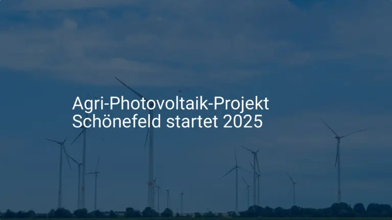 Neues Agri Photovoltaik Projekt Schönefeld (Brandenburg) ab 2025