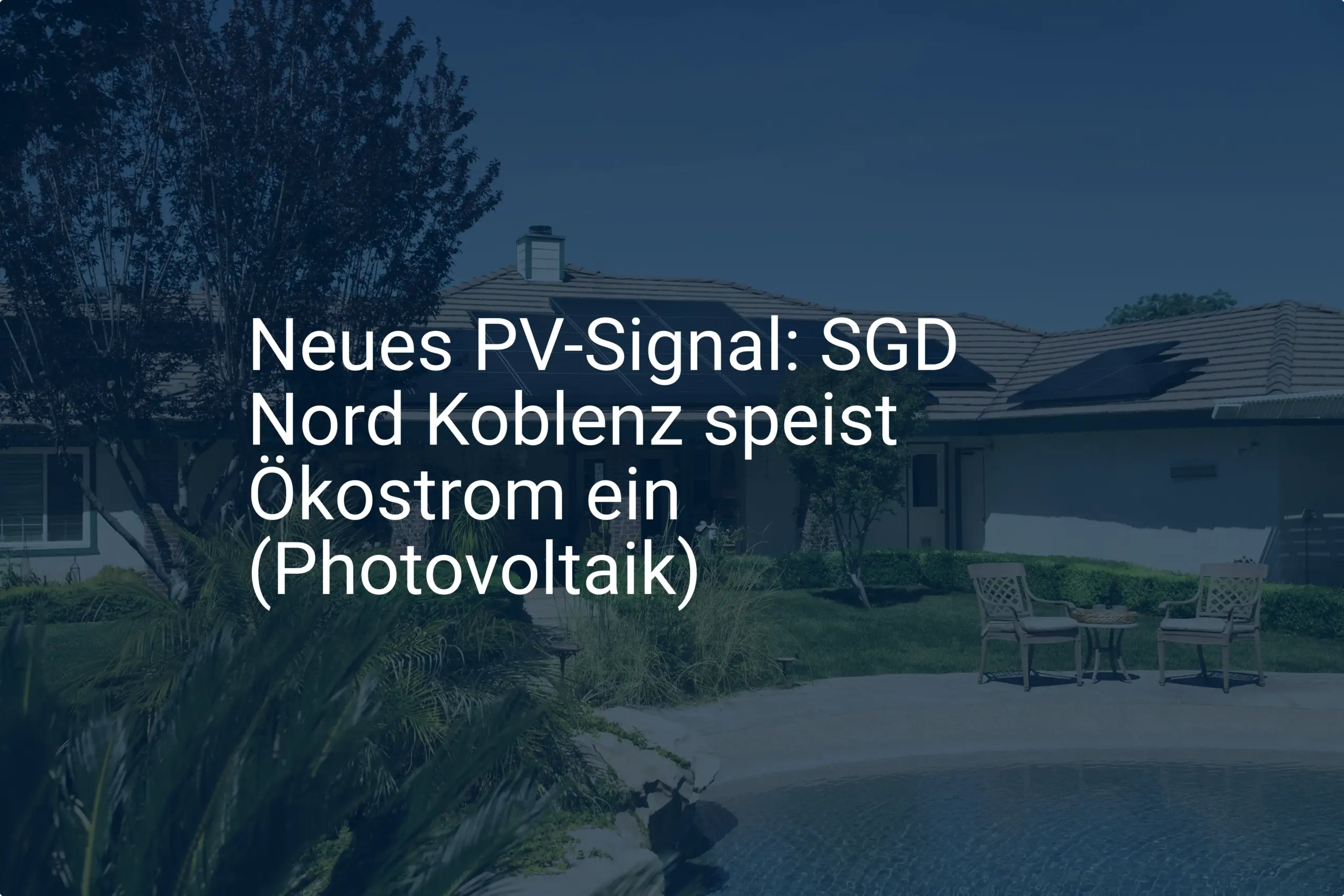 Neues PV-Signal: SGD Nord Koblenz speist Ökostrom ein (Photovoltaik)