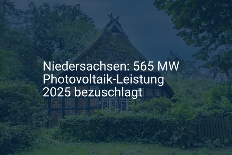 Niedersachsen: Erfolgreiche Photovoltaik Förderung in 2025 sichert 565 MW