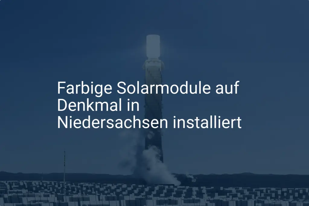 Niedersachsen: Erster Durchbruch für farbige Solarmodule auf Denkmal mit Genehmigung