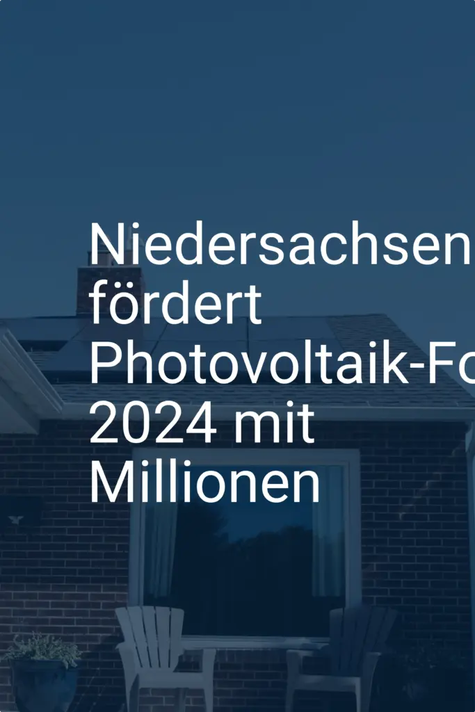 Niedersachsen fördert Photovoltaik-Forschung 2024 mit Millionen