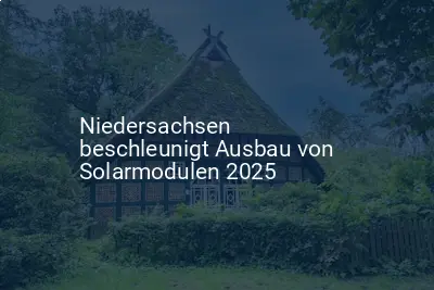 Niedersachsen forciert Ausbau von Solarmodulen bis 2025 entscheidend