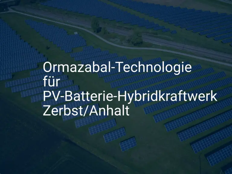 Ormazabal-Technologie für PV-Batterie-Hybridkraftwerk Zerbst/Anhalt