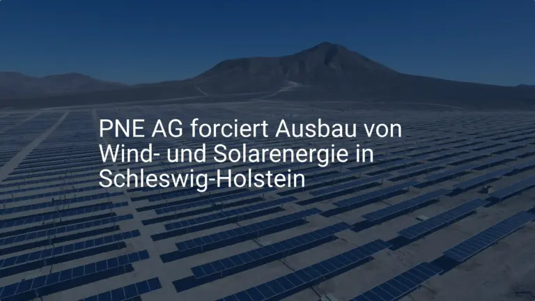 PNE AG forciert Ausbau von Wind- und Solarenergie in Schleswig-Holstein