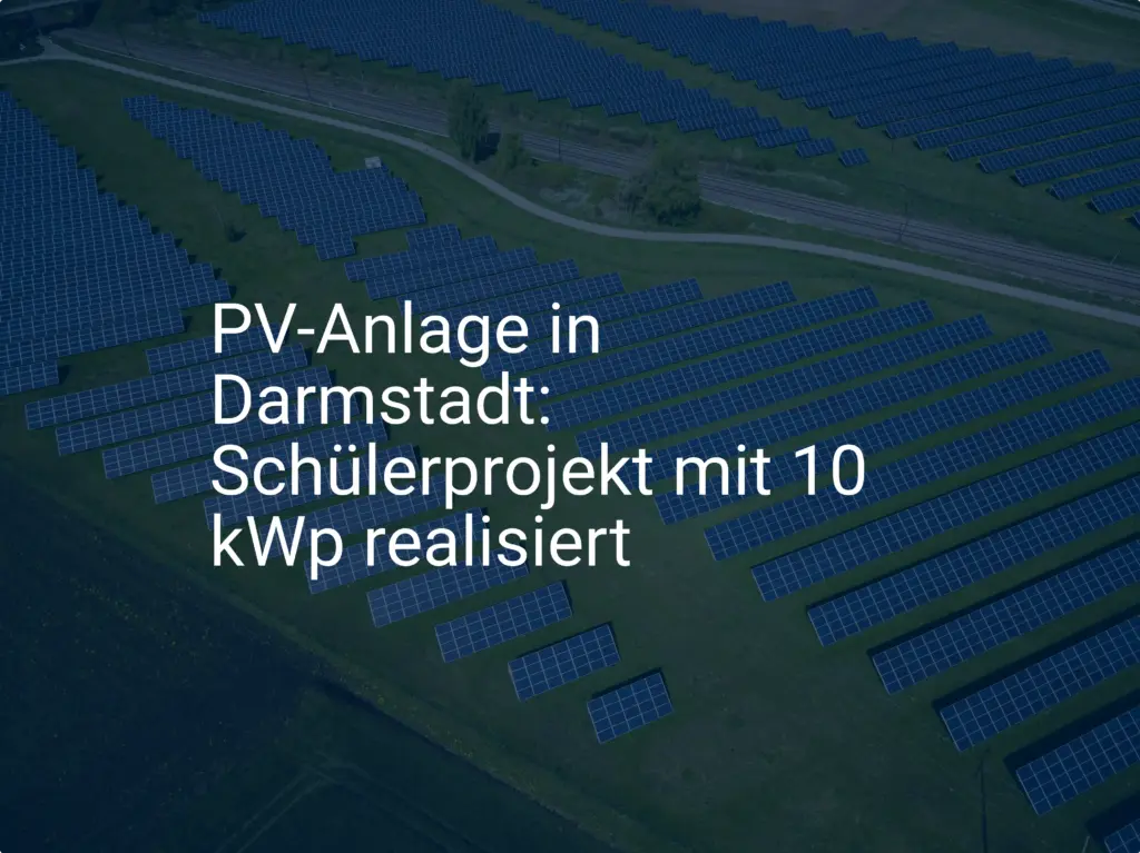 PV-Anlage in Darmstadt: Schülerprojekt mit 10 kWp realisiert