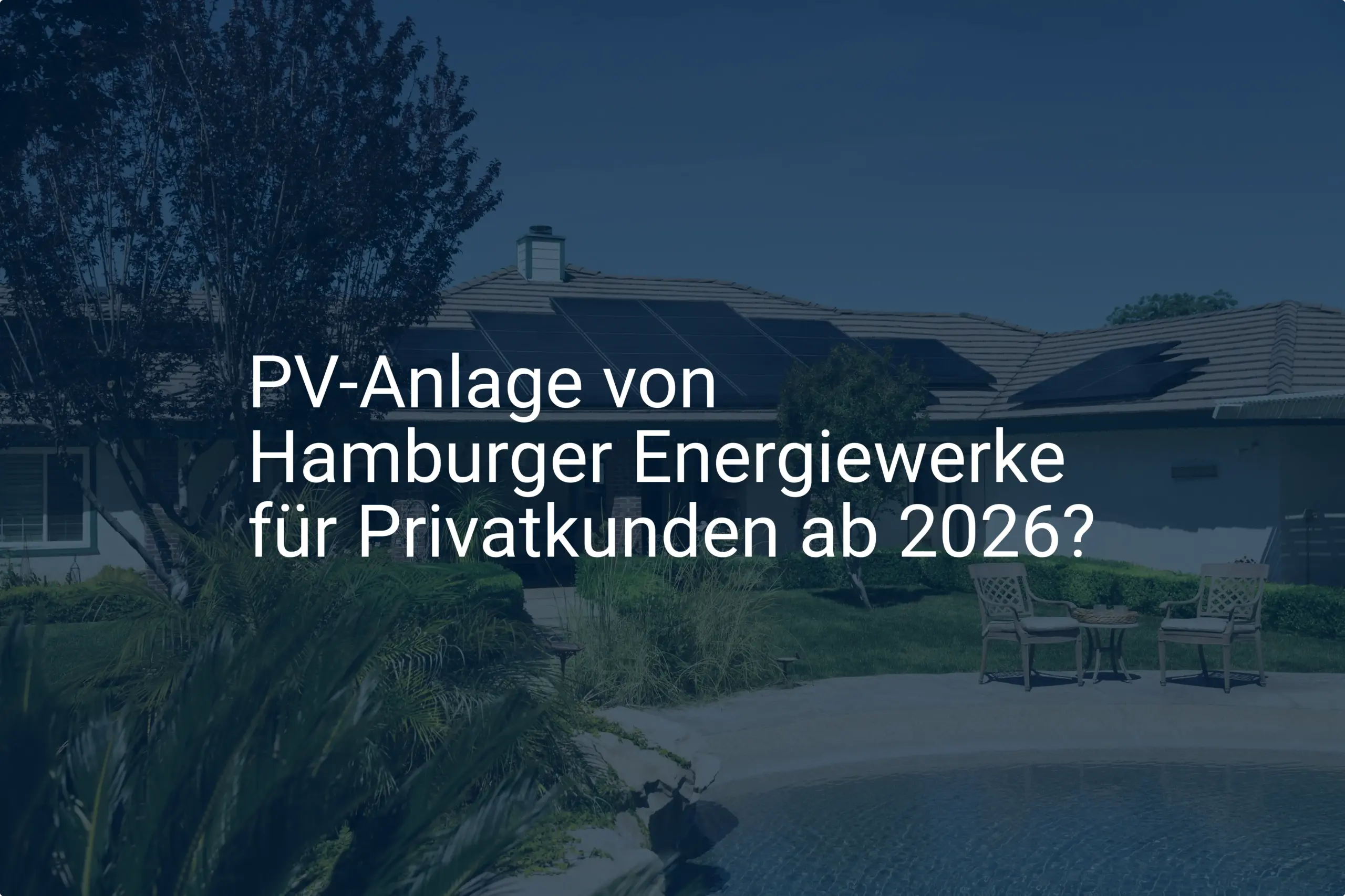 PV-Anlage von Hamburger Energiewerke für Privatkunden ab 2026?