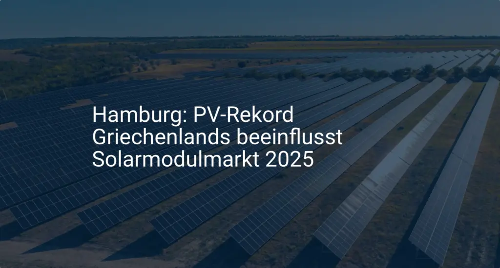 PV-Rekord: Griechenlands Solarmodulmarkt beflügelt Hamburg bis 2025