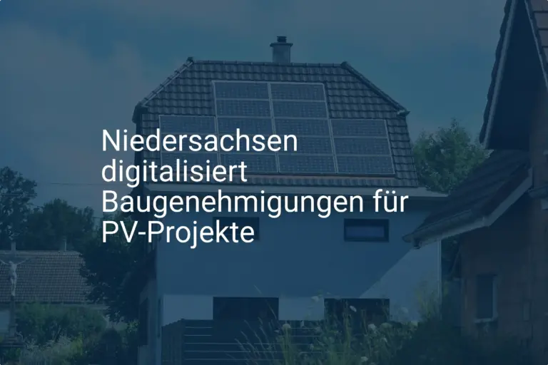 PV in Niedersachsen: So beantragen Sie die digitale Baugenehmigung