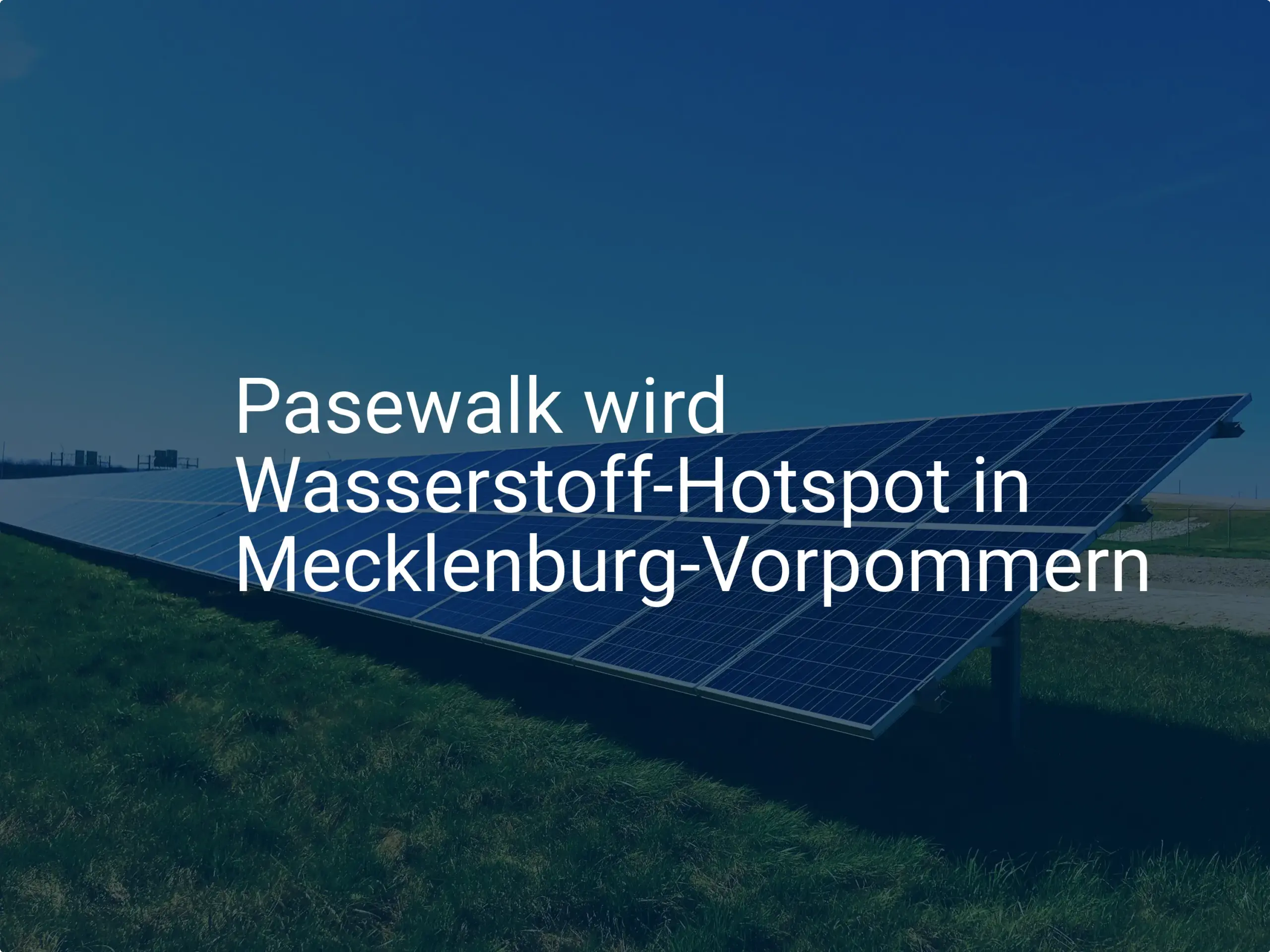 Pasewalk: Neuer Wasserstoff-Hotspot für Mecklenburg-Vorpommern geplant