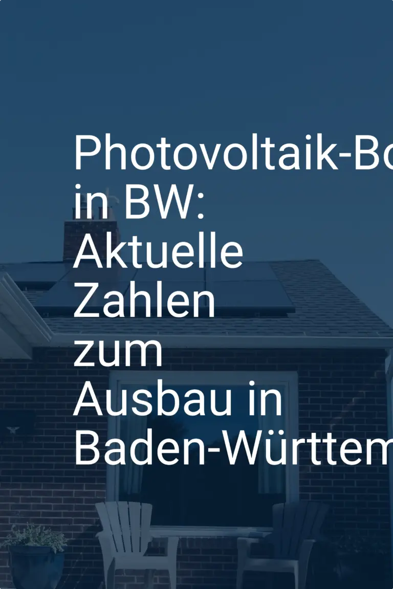 Photovoltaik-Boom in BW: Aktuelle Zahlen zum Ausbau in Baden-Württemberg