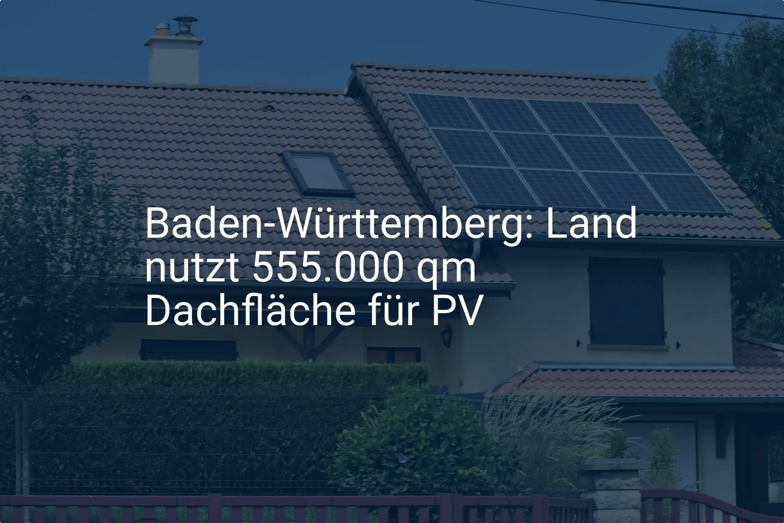 Photovoltaik-Offensive: Baden-Württemberg forciert Dachflächennutzung