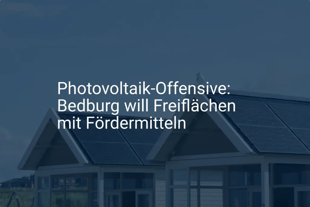 Photovoltaik-Offensive: Bedburg will Freiflächen mit Fördermitteln