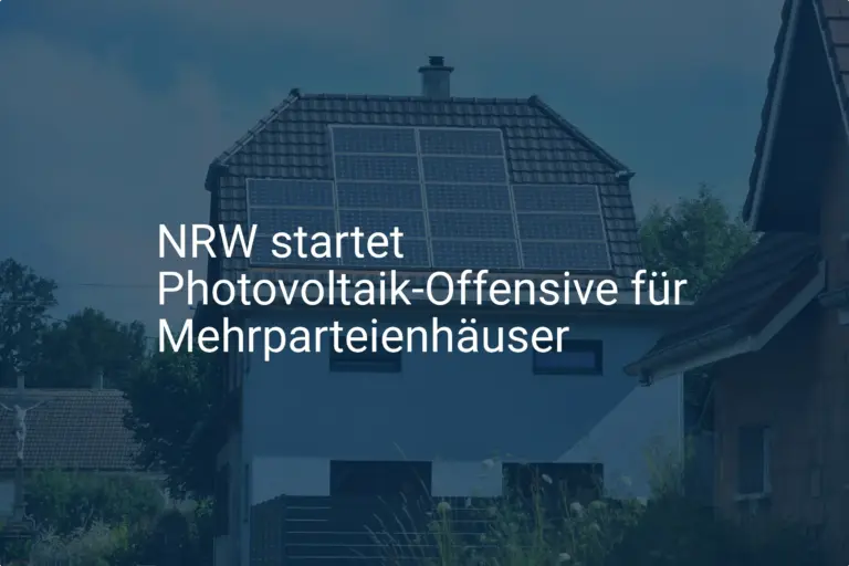 Photovoltaik-Offensive: NRW fördert Mehrparteienhäuser mit Millionen