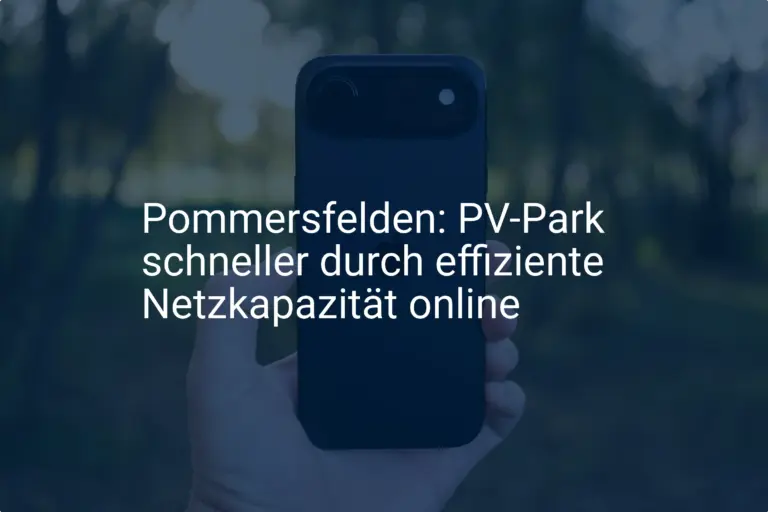 Pommersfelden: Wie ein PV-Park die Netzkapazität schneller online bringt