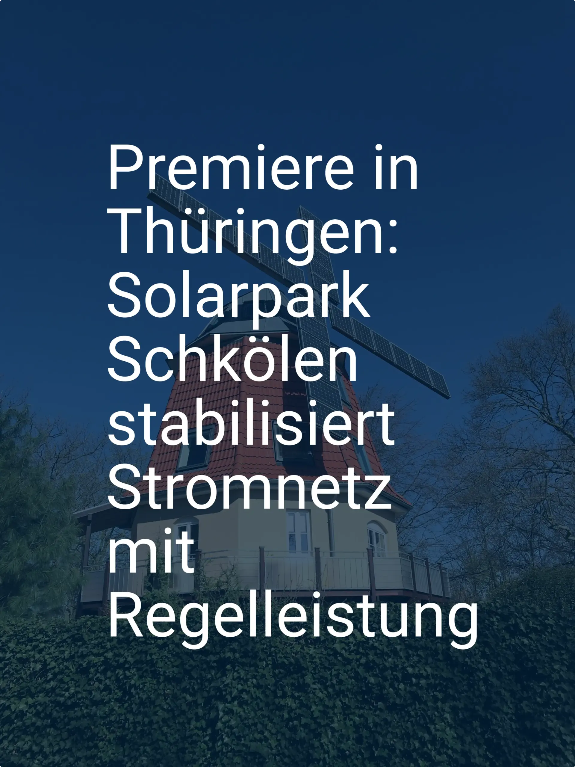 Premiere in Thüringen: Solarpark Schkölen stabilisiert Stromnetz mit Regelleistung