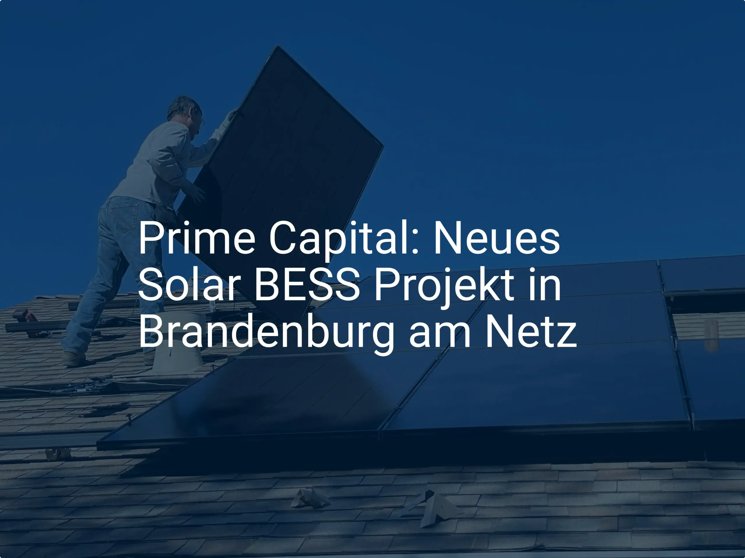 Prime Capital: Neues Solar BESS Projekt in Brandenburg am Netz