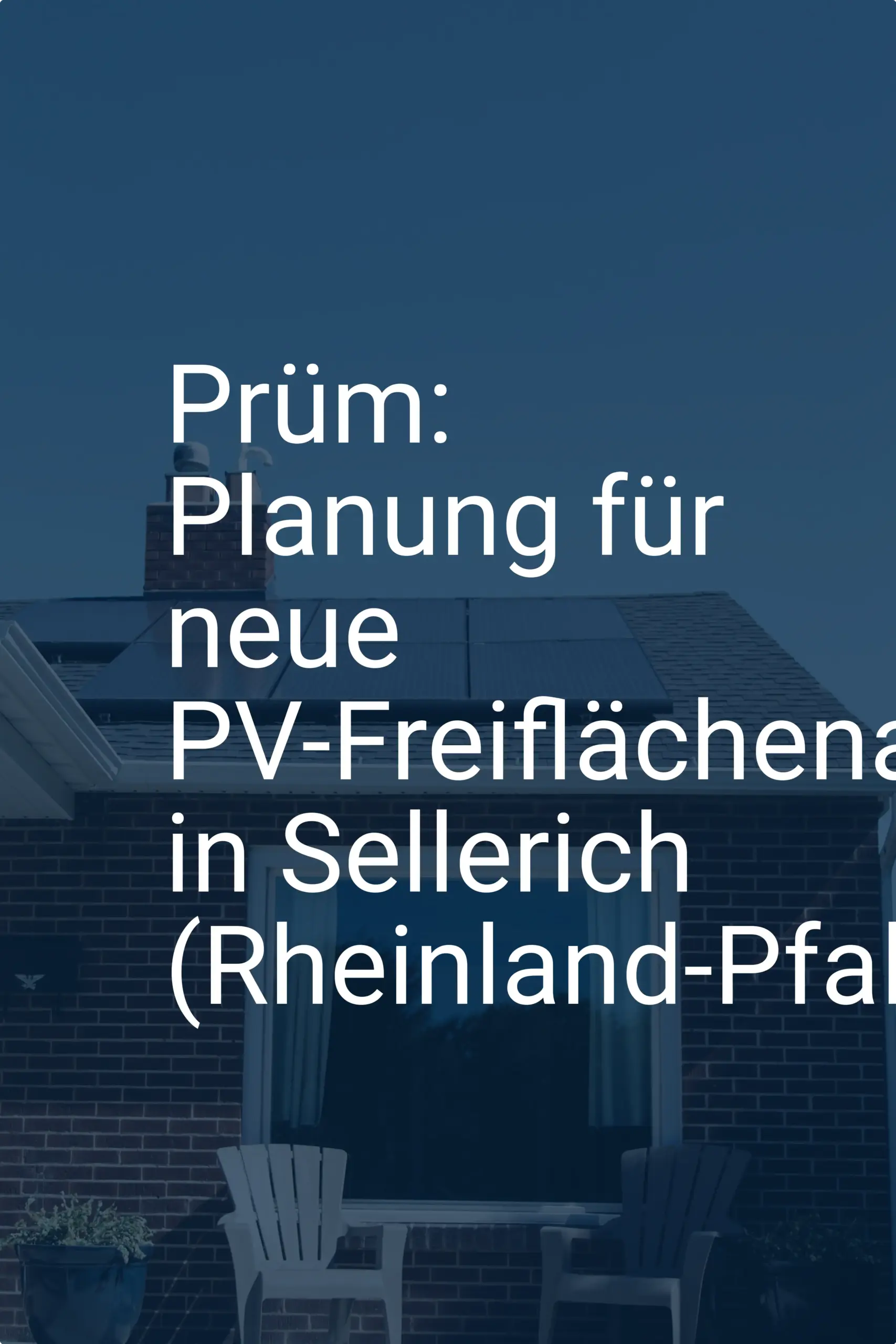 Prüm: Planung für neue PV-Freiflächenanlage in Sellerich (Rheinland-Pfalz)
