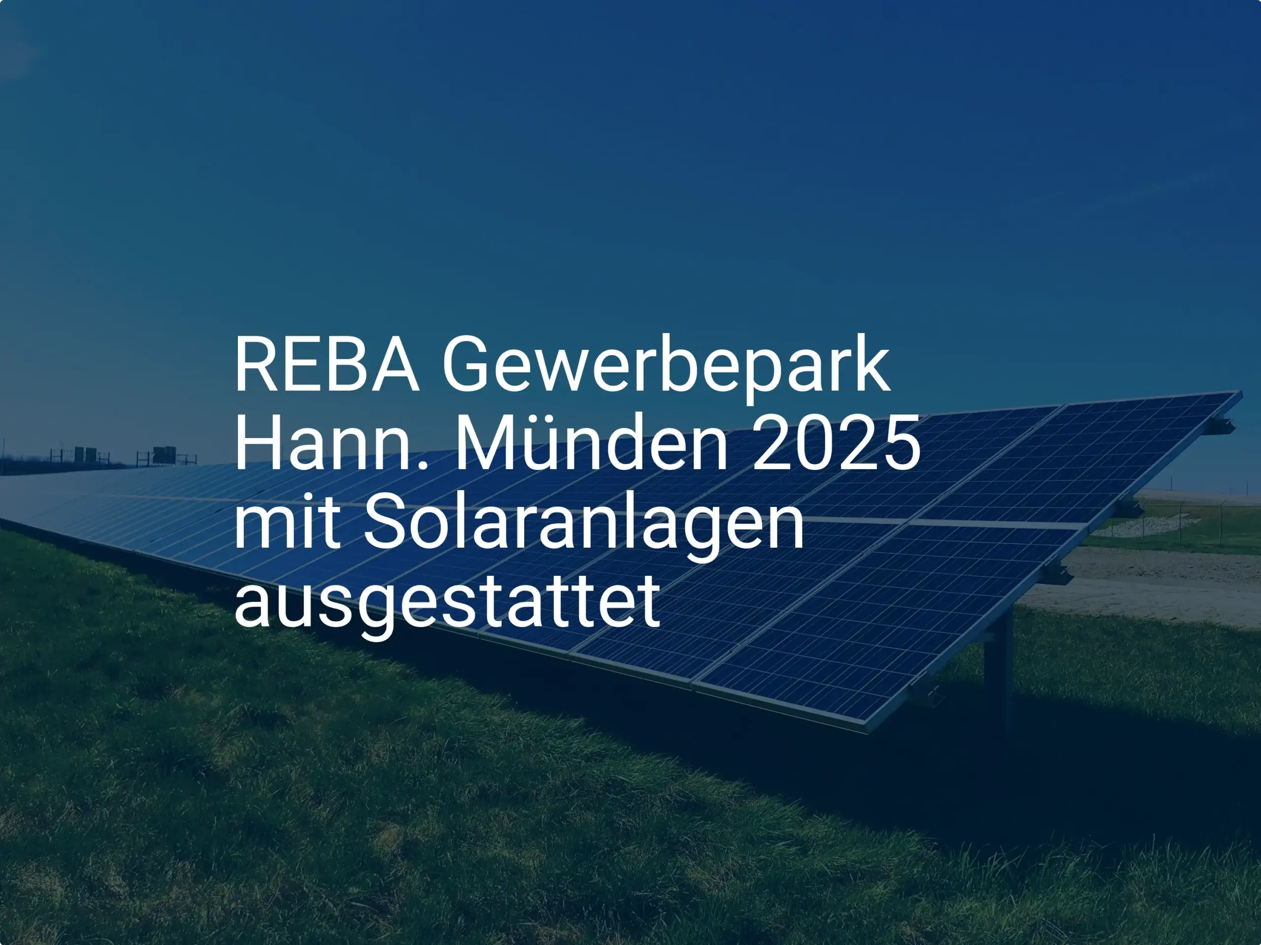 REBA Gewerbepark Hann. Münden: Solaranlagen bis 2025 für Autarkie