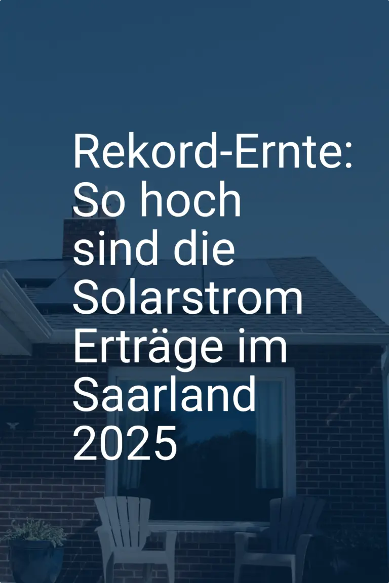 Rekord-Ernte: So hoch sind die Solarstrom Erträge im Saarland 2025