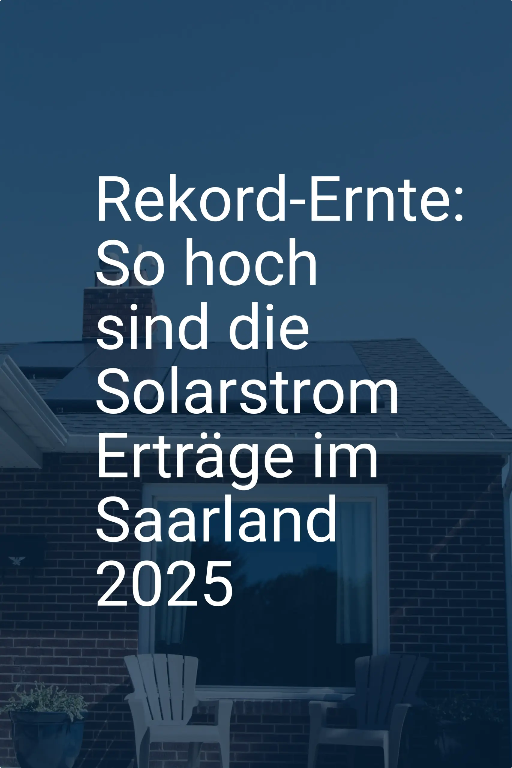 Rekord-Ernte: So hoch sind die Solarstrom Erträge im Saarland 2025