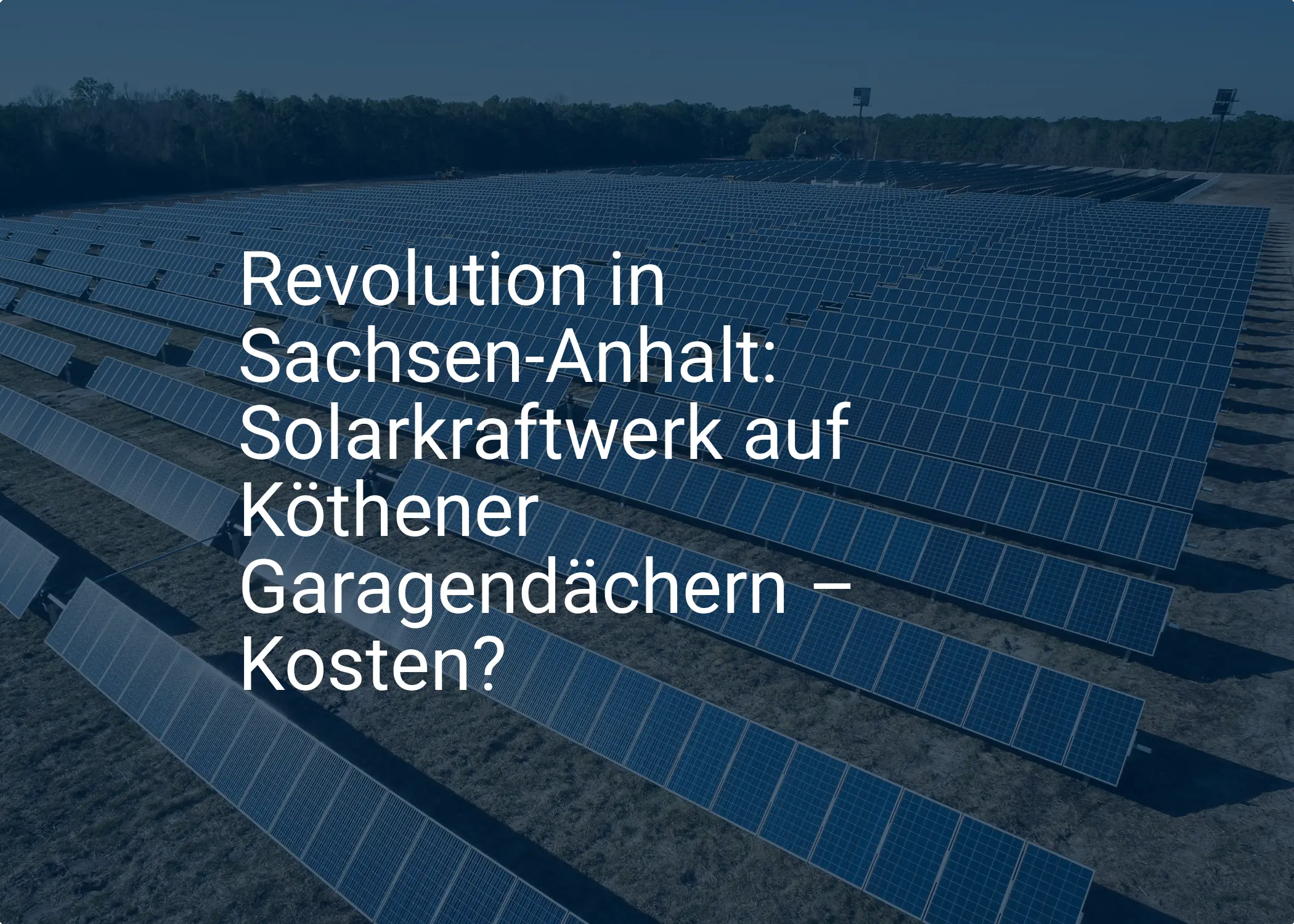 Revolution in Sachsen-Anhalt: Solarkraftwerk auf Köthener Garagendächern – Kosten?