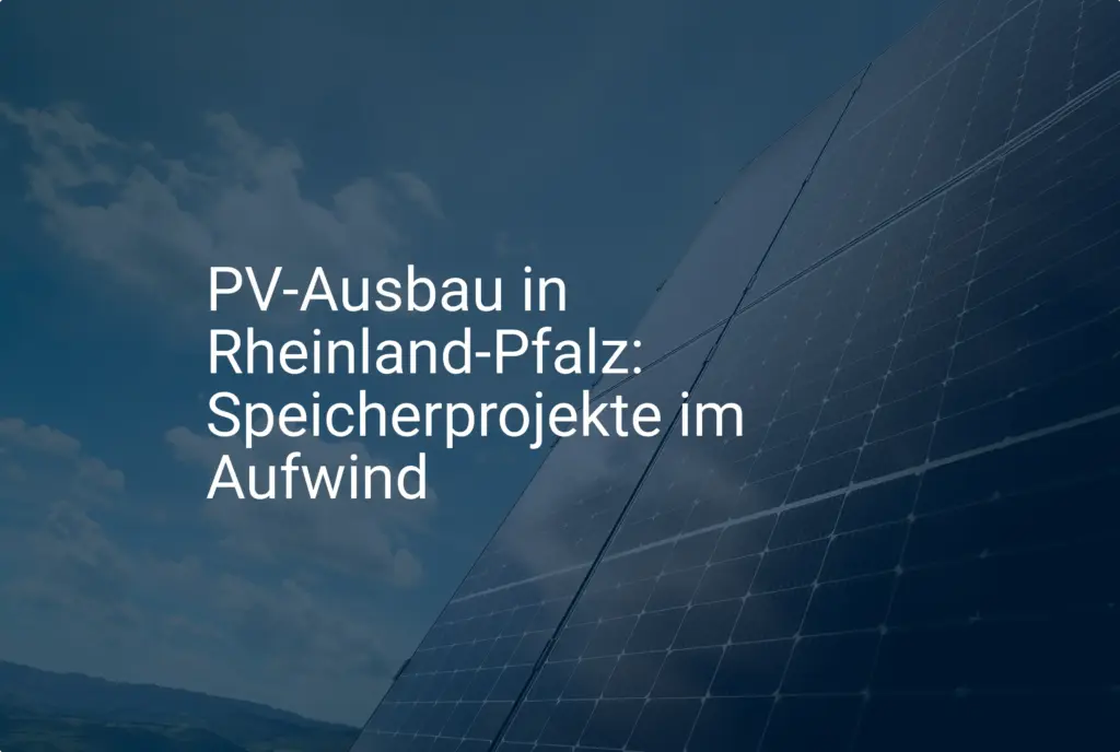 Rheinland-Pfalz: So wirkt die PV Speicher Förderung 2024