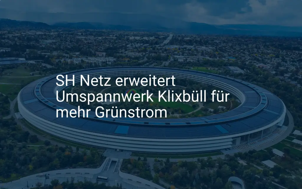 SH Netz: Millionen für mehr Grünstrom durch Umspannwerk Klixbüll
