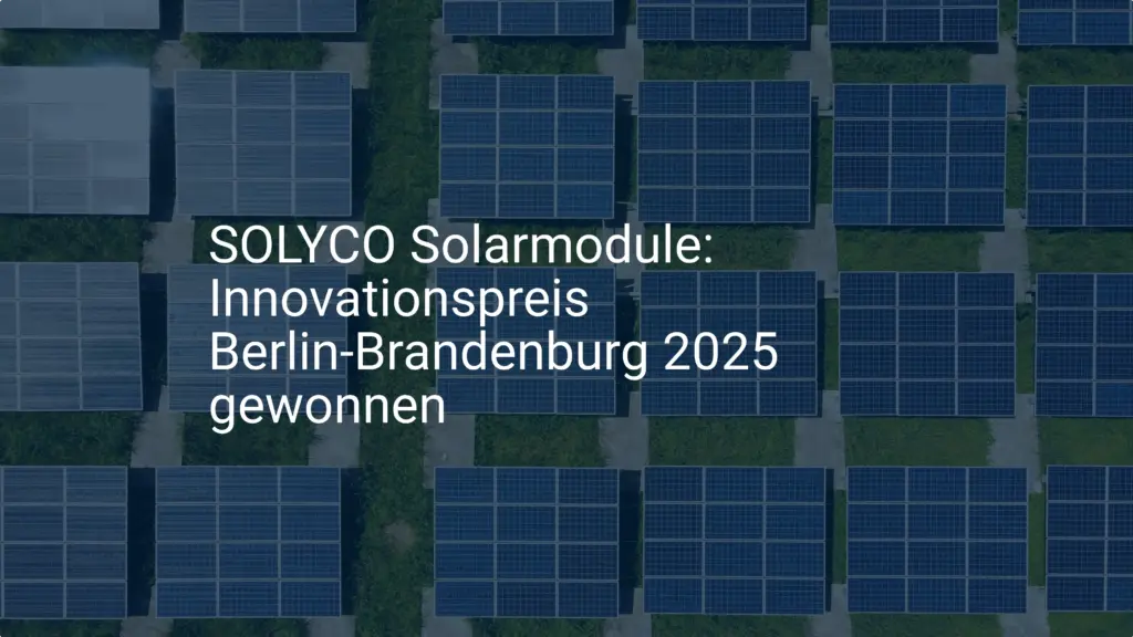 SOLYCO Solarmodule: Innovationspreis Berlin-Brandenburg 2025 gewonnen