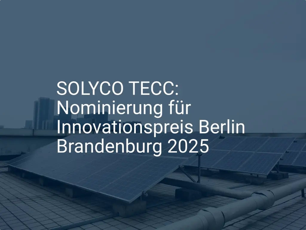 SOLYCO TECC: Nominierung für Innovationspreis Berlin Brandenburg 2025